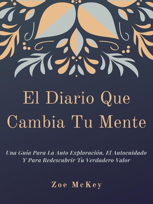 Title details for El Diario Que Cambia Tu Mente by Zoe McKey - Available